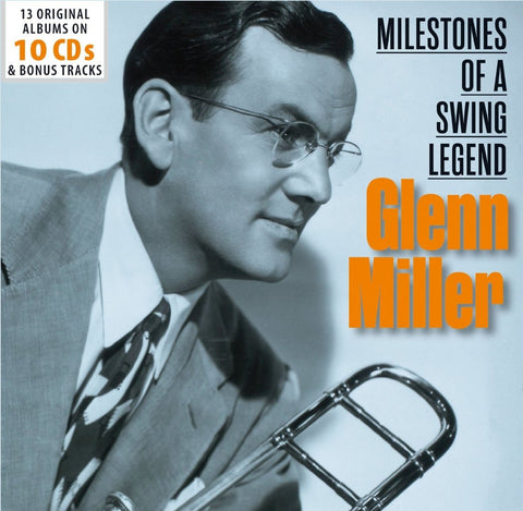 Glenn Miller - Milestones of a Swing Legend: 13 Original Albums