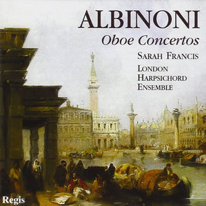 Albinoni: Oboe Concertos Opp. 7 & 9