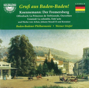 Gruss Aus Baden-Baden! Works by Konnemann, Offenbach, Gounod, Kreutzer, Arban & others