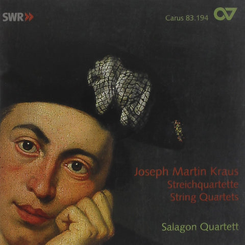 Joseph Martin Kraus (1756-1792): String Quartets