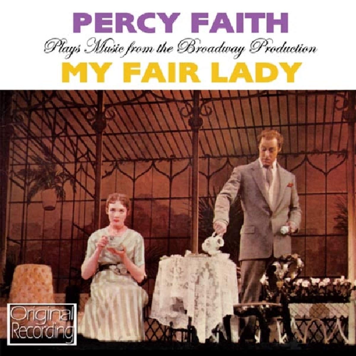 My Fair Lady - Percy Faith plays Music from the Broadway Production