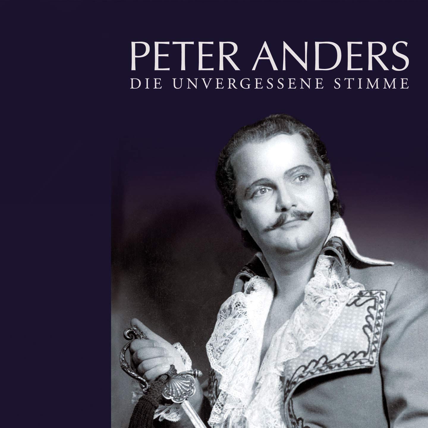 Peter Anders - The Unforgetten Voice