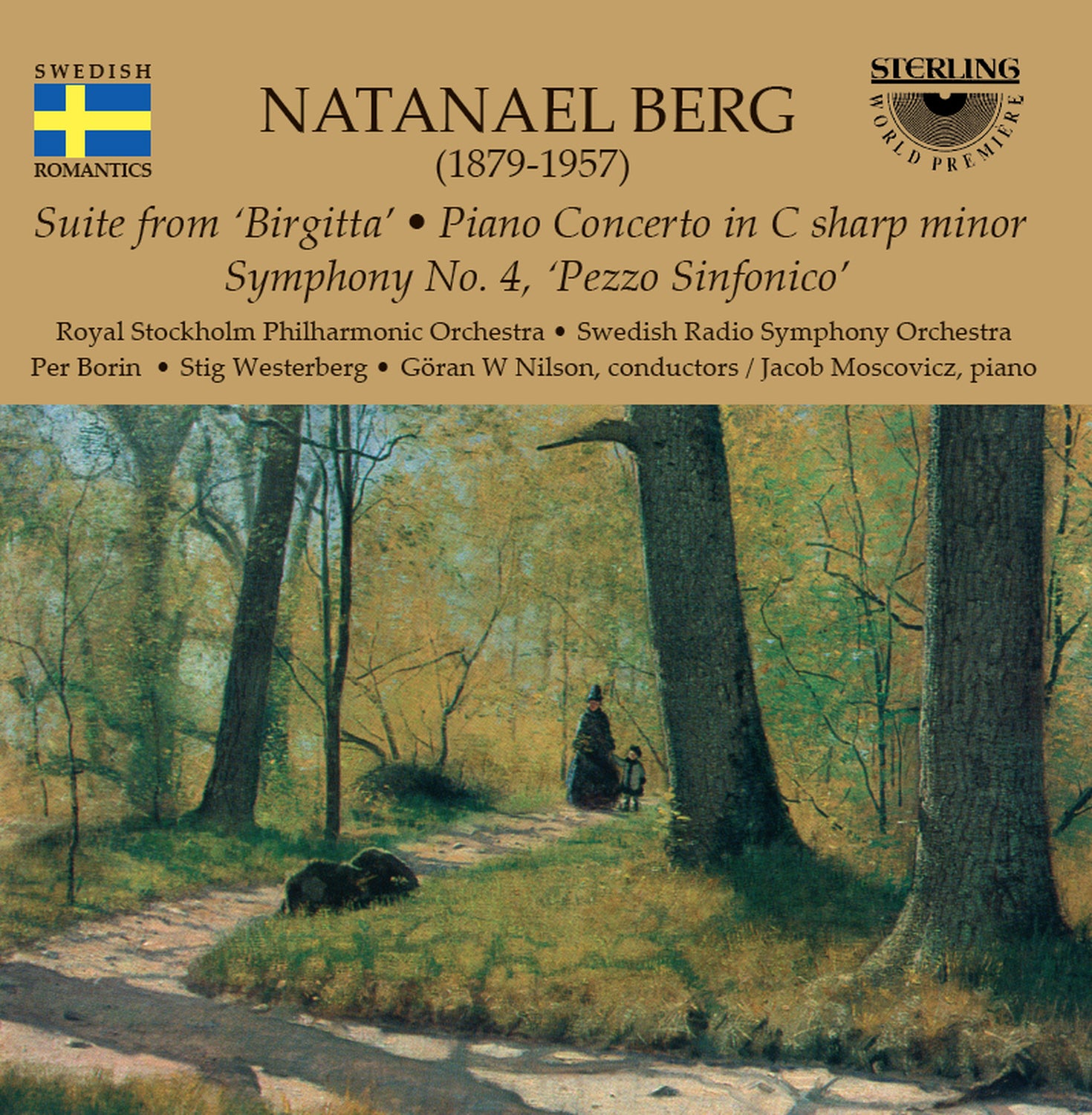 Natanael Berg (1879-1957): Suite From Birgitta. Piano Concerto in C sharp. Symphony No. 4