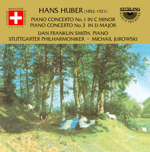 Hans Huber (1852-1921): Piano Concerto No.1 & No. 3