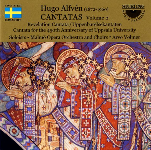 Hugo Alfven (1872-1960): Cantatas Volume 2