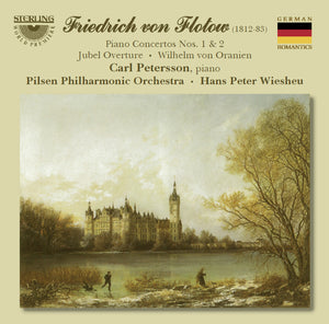 Friederich von Flotow (1812-1883): Piano Concertos 1 & 2 / Jubel Overture.