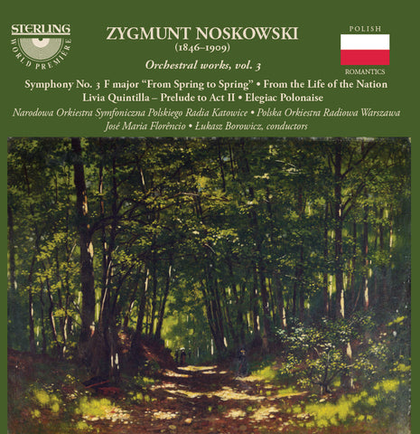 Zygmunt Noskowski (1846-1909): Orchestral Works Volume 2