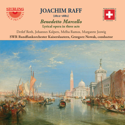 Joachim Raff (1822-1882): BENEDETTO MARCELLO (Lyric Opera in Three Acts)