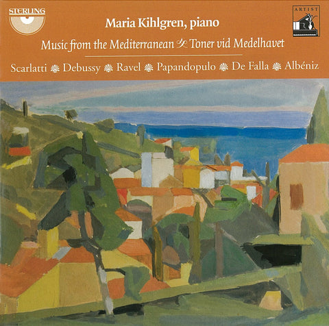 Piano Music From The Mediterranean - Albeniz, de Falla, Ravel, Papandopulo & Scarlatti.