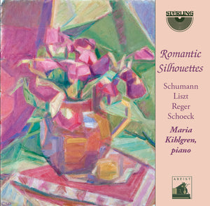 Romantic Silhouettes - Piano Pieces by Schumann, Liszt, Reger & Schoeck.