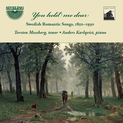 You Held My Hand - Swedish Romantic Songs , 1850-1930 by Stenhammar, Rangström. Sjöberg & Lindblad.