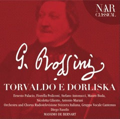Rossini: TORVALDO E DORLISKA