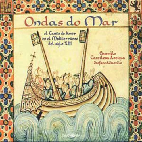 Ondas do Mar - Mediterranean Love Songs of the 13th Century