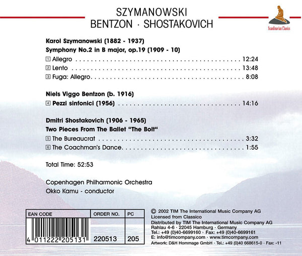 Szymanowsku: Symphony 2. Bentzon: Pezzi Sinfonici. Shostakovich: Two Pieces from the Ballet "The Bolt"