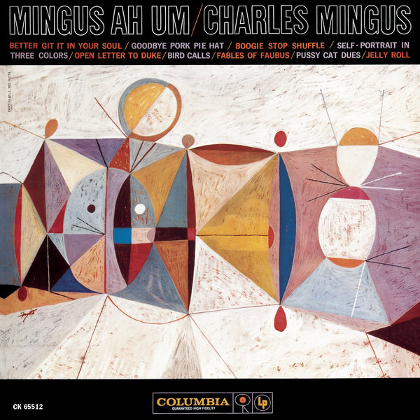 Mingus Ah Um (Remast ered) - Charles Mingus