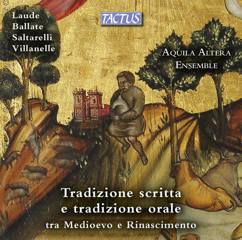Laude, Ballate, Saltarelli & Villanelle