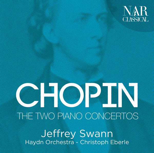 Chopin: The Two Piano Concertos Op. 11 & 21