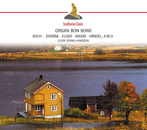 Organ Bon Bons - Bach,Dvorak, Elgar, Widor, Handel & more