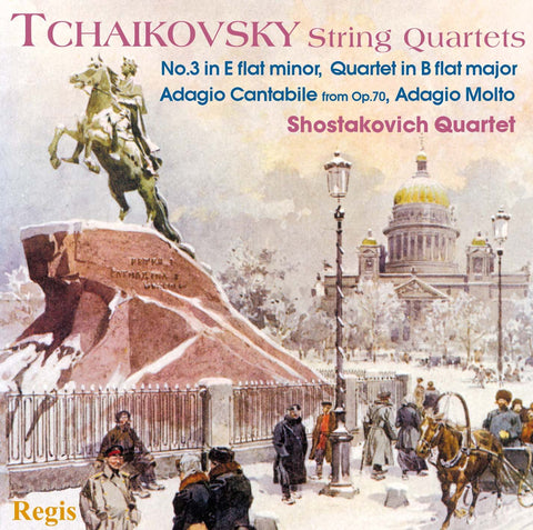 Tchaikovsky: Quartet No.3 in E flat minor. Quartet in B flat major. Adagio Cantabile, from Op.70, Adagio Molto.