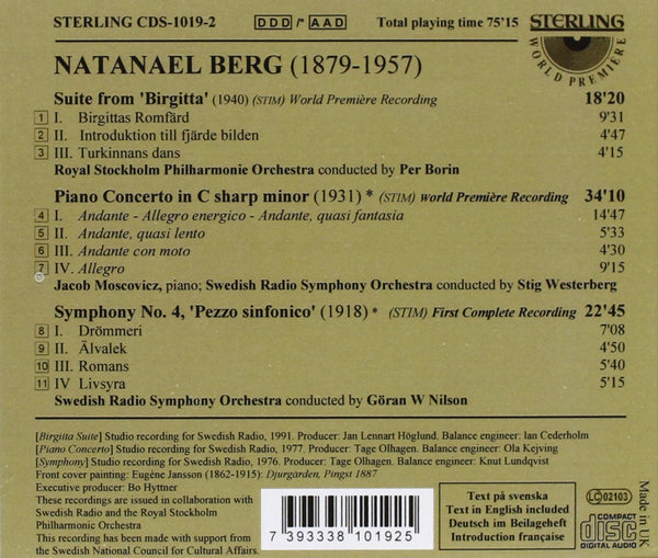 Natanael Berg (1879-1957): Suite From Birgitta. Piano Concerto in C sharp. Symphony No. 4