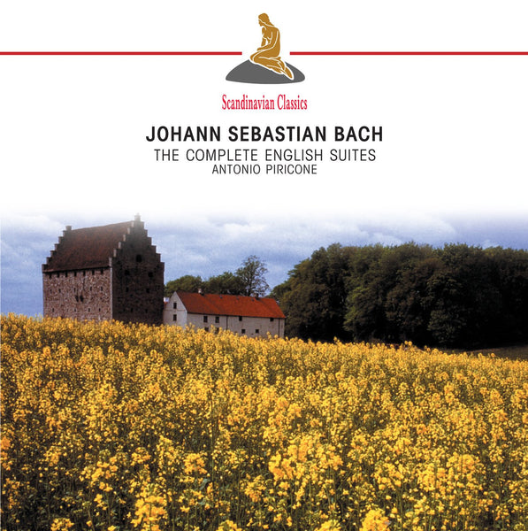 Bach: English Suites, Nos. 1 - 6, BWV806-811