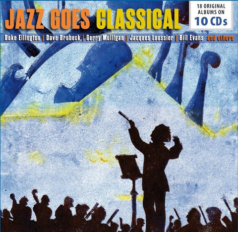 Jazz Goes Classical - 18 Original Albums on 10 CDs