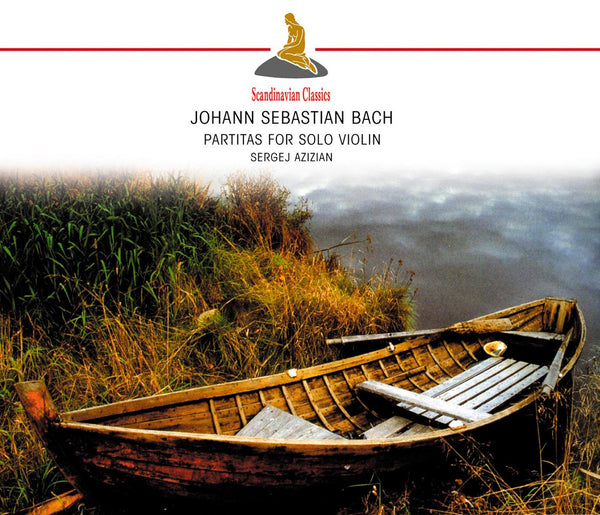 Bach: Partitas for Solo Violin, No 1-3, BWV 1002,  1004 & 1006