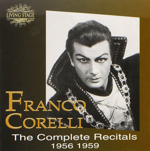 Franco Corelli: The Complete Recitals 1956-1959