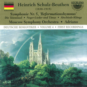 Heinrich Schulz-Beuthen (1838-1915): Symphonie Nr. 5 Reformationshymns