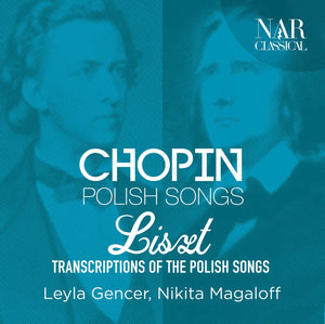 Chopin: Polish Songs. Chopin/Liszt: Transcriptions Of The Polish Songs