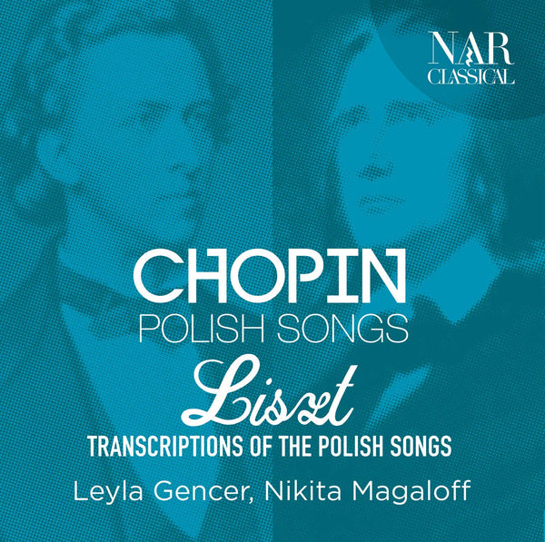 Chopin: Polish Songs. Chopin/Liszt: Transcriptions Of The Polish Songs