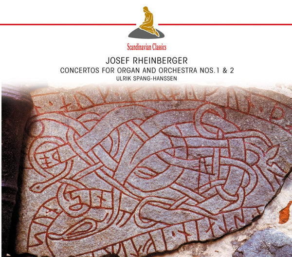 Rheinberger (1839-1901): Concertos for Organ