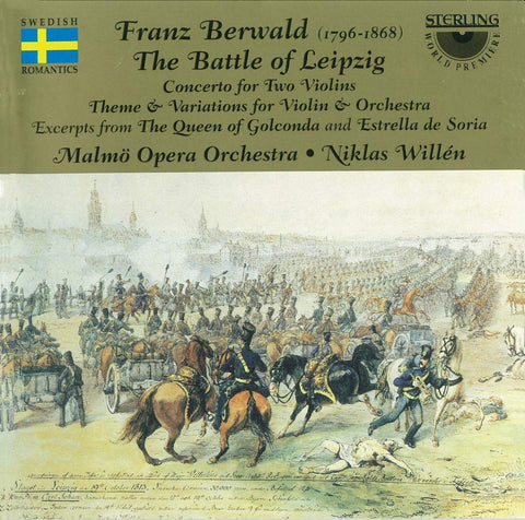 Franz Berwald (1796-1868): The Battle of Leipzig. Concerto for Two Violins.