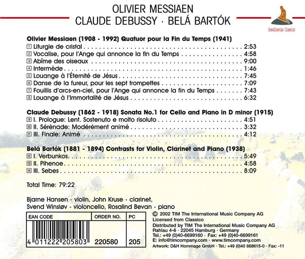 Messiaen: Quatuor pour la Fin du Temps. Debussy: Sonata No.1 for Cello & Piano. Bartok: Contrasts.