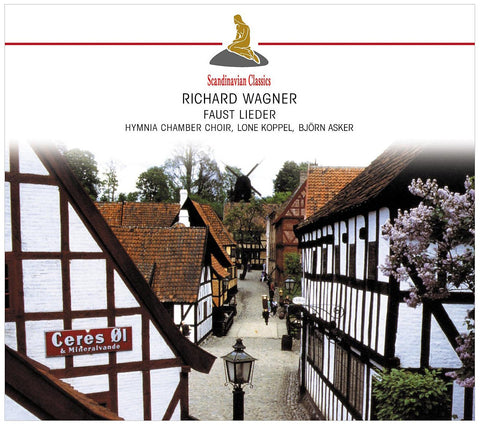 Wagner: Faust Lieder & other Lieder by Wagner