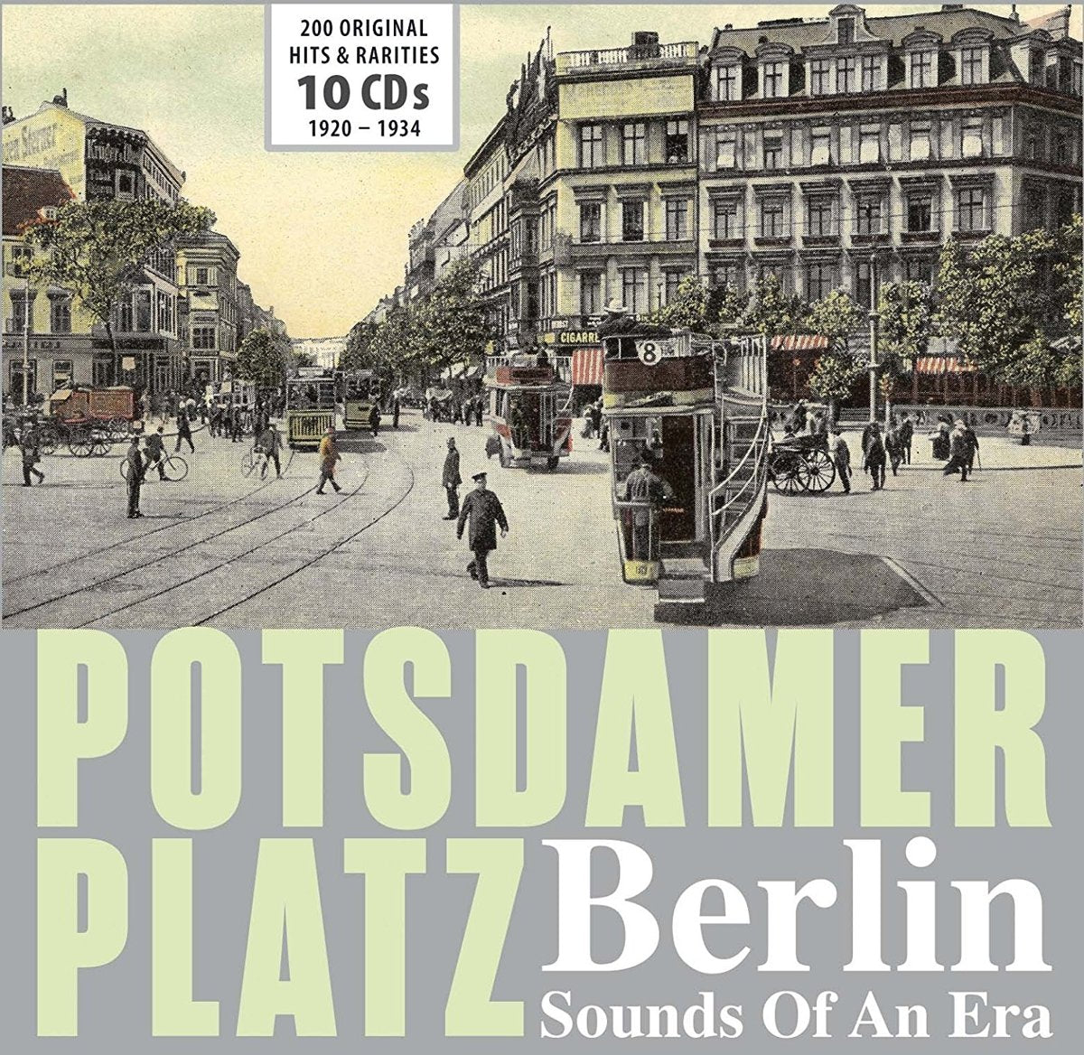 Potsdamer Platz - Berlin Sounds of an Era