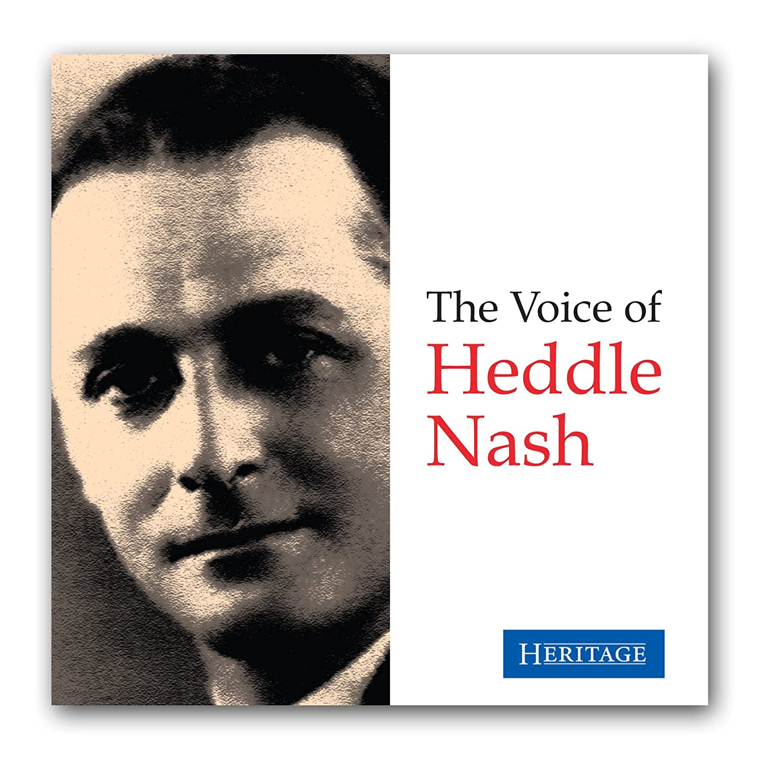 The Voice of Heddle Nash - Works by Handel, Mozart, Meyerbeer, Verdi, Bizet & more