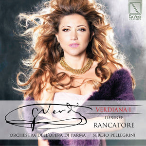 Verdiana I - Soprano Arias from Otello, Un Giorno di Regno, Falstaff, I Vespri Siciliani, Un Ballo in Maschera, Il Corsaro, Rigoletto & La Traviata.