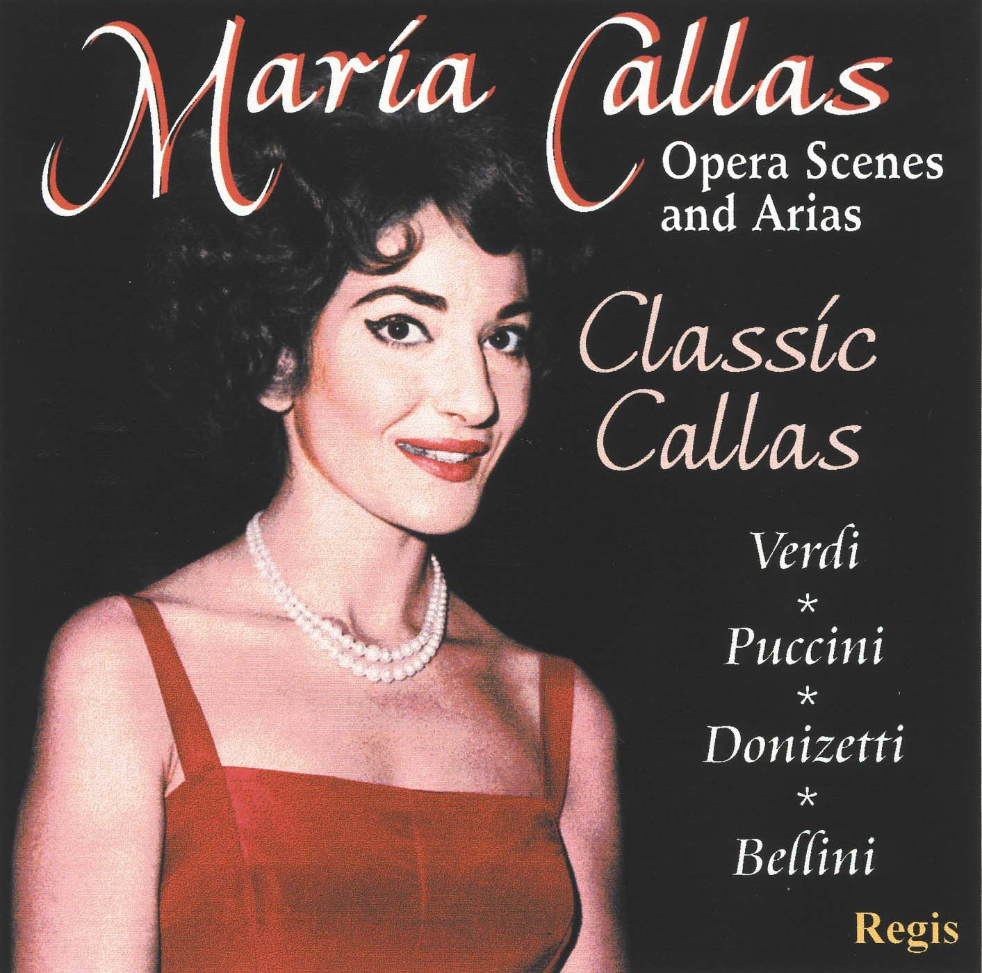 Classic Callas - Opera Scenes & Arias