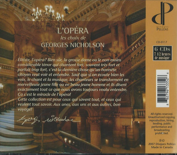 L'OPÉRA: Les choix de Georges Nicholson - The Best in Opera with the Best Singers on 6 CDs.