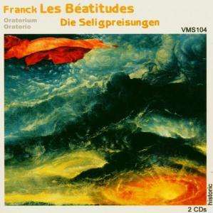 Franck: Les Béatitudes (Oratorio)