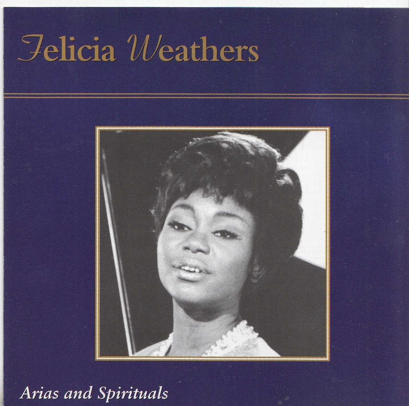 Felicia Weathers: Arias & Spirituals