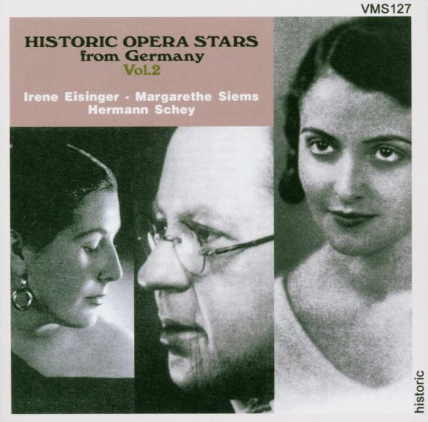 Historic Opera Stars from Germany,  Vol. 2