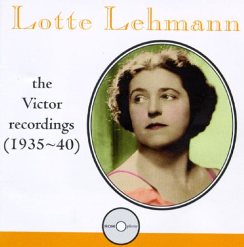 Lotte Lehmann: The Victor Recordings (1935-40)