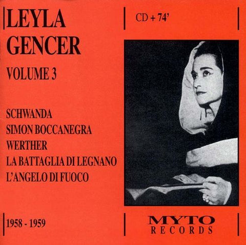 Leyla Gencer Recital, Vol. 3: Arias from Schwanda, Simon Boccanegra, Werther, La Battaglia di Legnano, The Fiery Angel