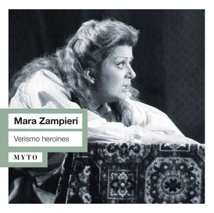 Mara Zampieri - Verismo Heroines