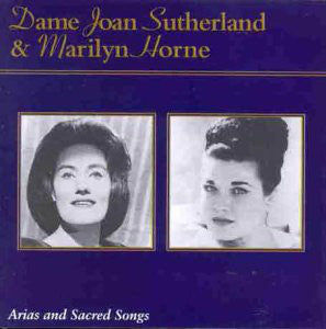 Joan Sutherland & Marilyn Horne - Arias & Sacred Songs