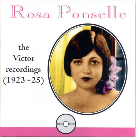 Rosa Ponselle – The Victor Recordings (1923-25)