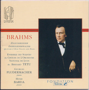 Brahms: Zigeunerlieder. Liebesliederwalzer. Vocal Quartet and Duos with Piano