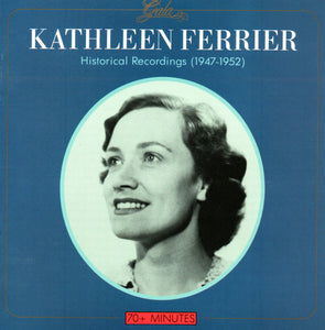 Kathleen Ferrier, Historical Recordings 1947-1952